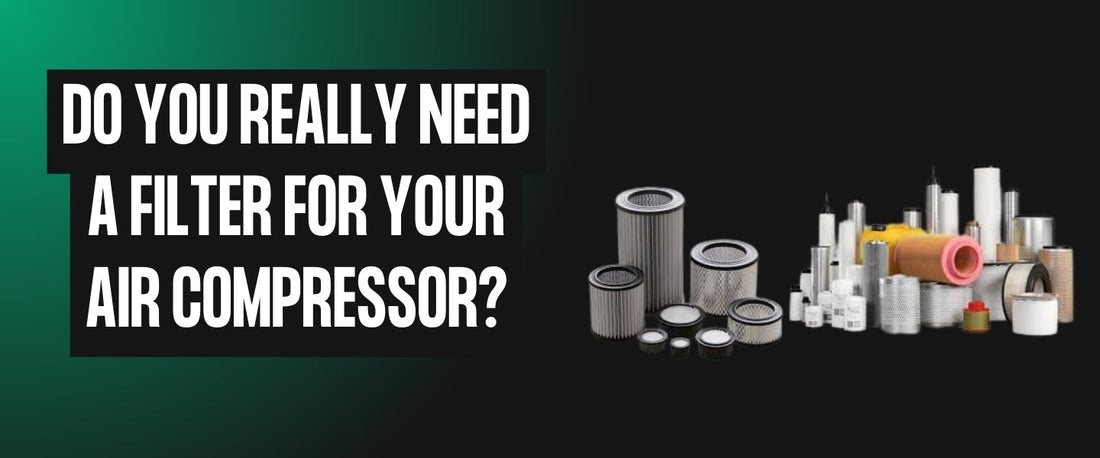 Do You Really Need A Filter For Your Air Compressor?